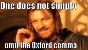 Read more about the article The Oxford Comma: Love it or hate it?